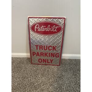 Peterbilt Truck Parking Only Diamond Plate Sign Big Truck